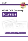 New GCSE Physics OCR Gateway Exam Practice Workbook - Book