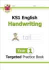 KS1 English Year 1 Handwriting Targeted Practice Book - Book