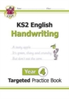 KS2 English Year 4 Handwriting Targeted Practice Book - Book