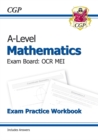 A-Level Maths OCR MEI Exam Practice Workbook (includes Answers) - Book