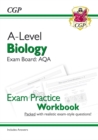 A-Level Biology: AQA Year 1 & 2 Exam Practice Workbook - includes Answers - Book