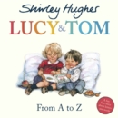 Lucy & Tom: From A to Z - Book
