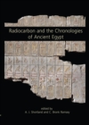 Radiocarbon and the Chronologies of Ancient Egypt - eBook