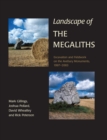 Landscape of the Megaliths : Excavation and Fieldwork on the Avebury Monuments, 1997-2003 - eBook