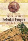 Fall of Seleukid Empire 187-75 BC - Book