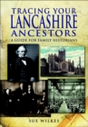 Tracing Your Lancashire Ancestors : A Guide for Family Historians - eBook