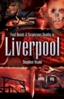 Foul Deeds & Suspicious Deaths in Liverpool - eBook