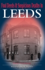 Foul Deeds & Suspicious Deaths in Leeds - eBook