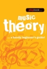 Playbook : Music Theory - A Handy Beginner's Guide] - Book