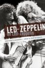 Led Zeppelin on Led Zeppelin: Interviews & Encounters - Book