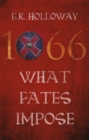 1066 : What Fates Impose - eBook