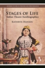 Stages of Life : Indian Theatre Autobiographies - Book