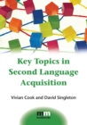 Key Topics in Second Language Acquisition - Book