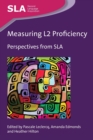 Measuring L2 Proficiency : Perspectives from SLA - Book