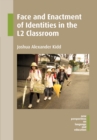 Face and Enactment of Identities in the L2 Classroom - eBook