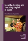 Identity, Gender and Teaching English in Japan - Book