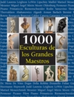 1000 Esculturas de los Grandes Maestros - eBook