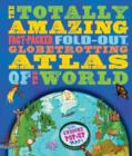 The Totally Amazing Atlas of the World - Book