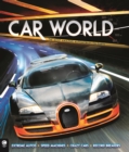 Car World : The Most Amazing Automobiles on Earth - Book