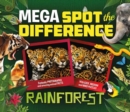 Mega Spot the Difference: Rainforest : Fantastic photographs and amazing animal facts - Book