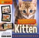 My Cutest Kitten : With your very own Augmented Reality kitten - Book