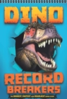 Record Breakers: Dino Record Breakers : The biggest, fastest and deadliest dinos ever! - Book