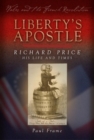 Liberty's Apostle - Richard Price, His Life and Times - Book