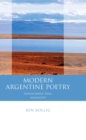 Modern Argentine Poetry : Exile, Displacement, Migration - eBook