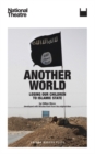 Another World : Losing our Children to Islamic State - Book