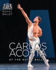 Carlos Acosta at the Royal Ballet - Book