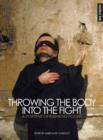 Throwing the Body into the Fight : A Portrait of Raimund Hoghe - Book