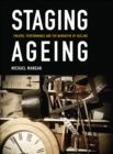 Staging Ageing : Theatre, Performance and the Narrative of Decline - eBook