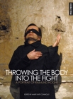 Throwing the Body into the Fight : A Portrait of Raimund Hoghe - eBook