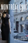 Montreal Chic : A Locational History of Montreal Fashion - Book