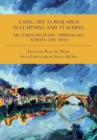 Using Art as Research in Learning and Teaching : Multidisciplinary Approaches Across the Arts - Book