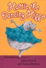 Hattie the Dancing Hippo - Book