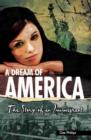 Yesterday's Voices: A Dream of America : The Story of an Immigrant - Book