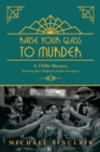 Raise Your Glass to Murder - eBook