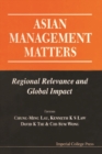 Asian Management Matters: Regional Relevance And Global Impact - eBook