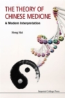 Theory Of Chinese Medicine, The: A Modern Interpretation - Book