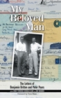 My Beloved Man : The Letters of Benjamin Britten and Peter Pears - Book