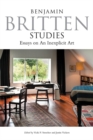 Benjamin Britten Studies: Essays on An Inexplicit Art - Book