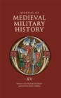 Journal of Medieval Military History : Volume XV: Strategies - Book