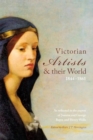 Victorian Artists and their World 1844-1861 : As reflected in the papers of Joanna and George Boyce and Henry Wells - Book