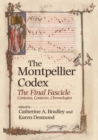 The Montpellier Codex : The Final Fascicle. Contents, Contexts, Chronologies - Book