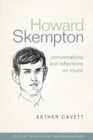Howard Skempton: Conversations and Reflections on Music - Book