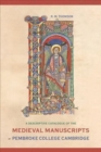 A Descriptive Catalogue of the Medieval Manuscripts of Pembroke College, Cambridge - Book