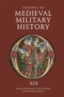 Journal of Medieval Military History : Volume XIX - Book