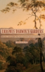 Erasmus Darwin's Gardens : Medicine, Agriculture and the Sciences in the Eighteenth Century - Book