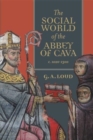 The Social World of the Abbey of Cava, c. 1020-1300 - Book